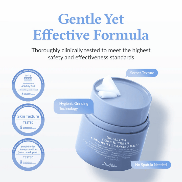 Dr.Althea Pore Refresh Grinding Cleansing Balm z napisom "Gentle Yet Effective Formula" zgoraj. Posoda ima sorbet teksturo s higiensko mlinarsko tehnologijo in ne potrebuje lopatice za uporabo. Klinično testirano za občutljivo kožo in kožo, nagnjeno k aknam (nekomedogeno).